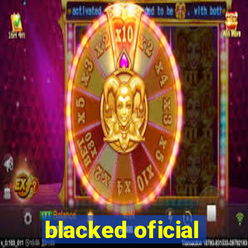 blacked oficial